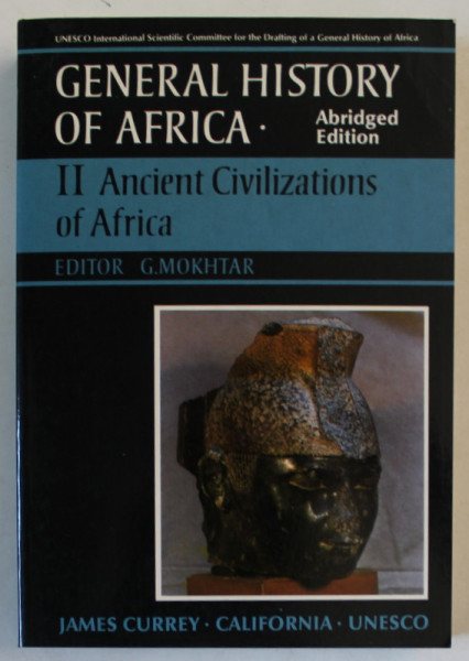 GENERAL HISTORY OF AFRICA II . ANCIENT CIVILIZATIONS OF AFRICA , editor G. MOKHTAR , 1990