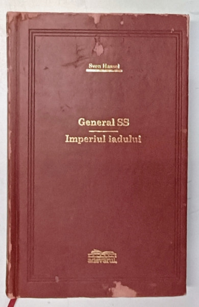 GENERAL SS / IMPERIUL IADULUI de SVEN HASSEL , 2008 *COLECTIA ADEVARUL DE LUX , *MINIMA UZURA