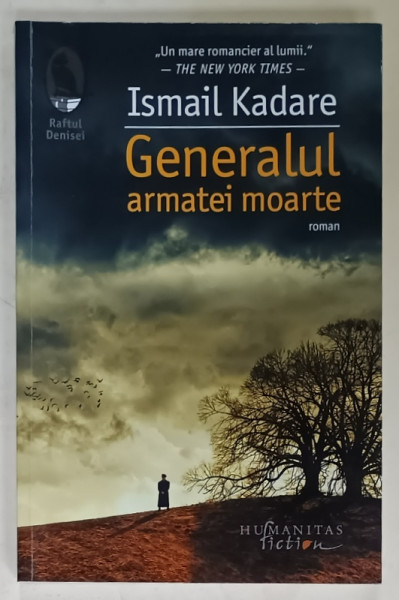 GENERALUL ARMATEI MOARTE , roman de ISMAIL KADARE , 2020