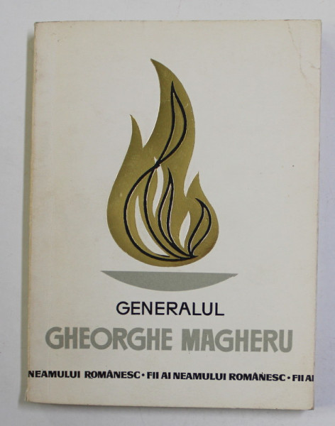 GENERALUL GHEORGHE MAGHERU de MARIN MIHALACHE , 1969