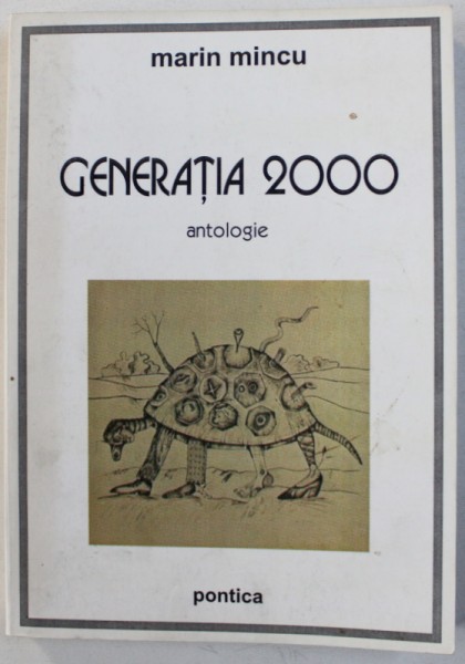 GENERATIA 2000 ( CENACLUL EURIDICE )  - ANTOLOGIE de MARIN MINCU , 2004