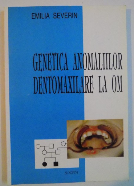 GENETICA ANOMALIILOR DENTOMAXILARE LA OM , 1998