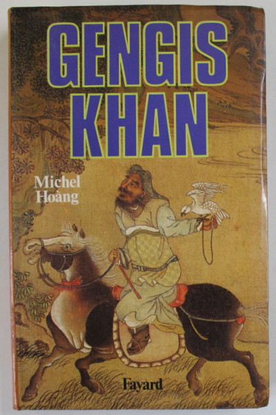 GENGIS - KHAN par MICHEL HOANG , 1988