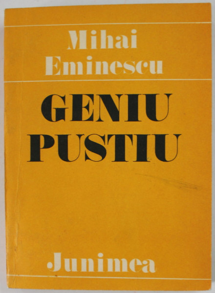 GENIU PUSTIU de MIHAI EMINESCU , antologie de MIHAI DRAGAN , 1985
