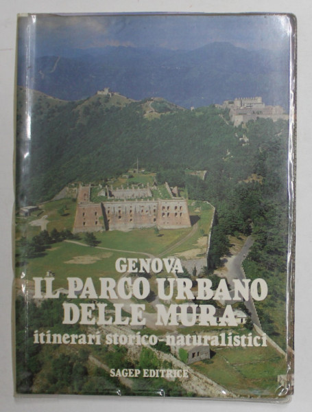 GENOVA - IL PARCO URBANO DELLE MURA , ITINERARI STORICO - NATURALISTICI , 1992