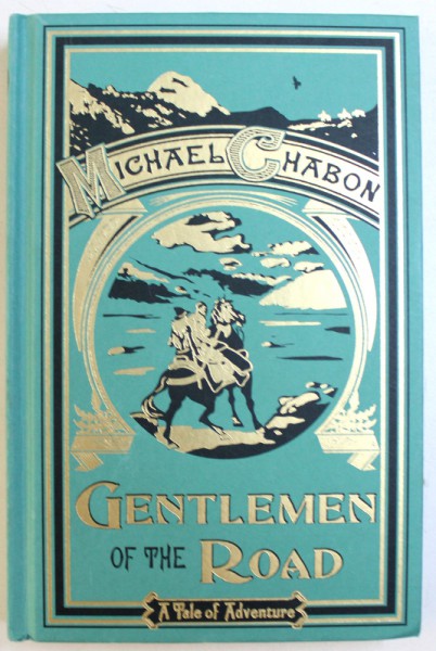 GENTLEMEN OF THE ROAD de MICHAEL CHABON, 2007