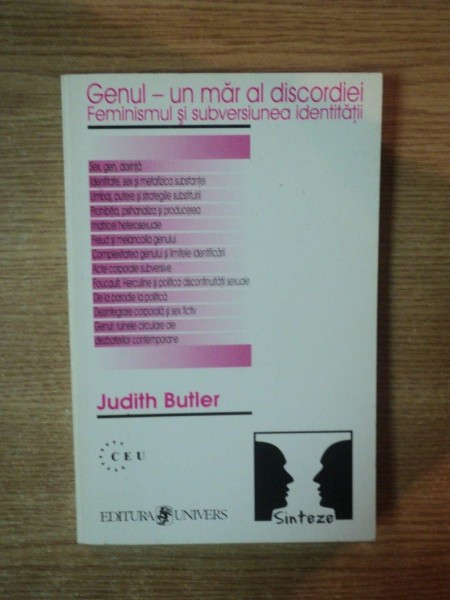 GENUL - MARUL DISCORDIEI , FEMINISMUL SI SUBVERSIUNEA IDENTITATII de JUDITH BUTLER , Bucuresti 2000