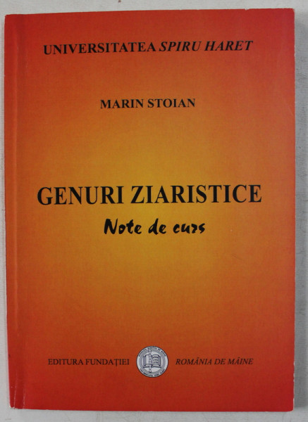 GENURI ZIARISTICE - NOTE DE CURS ED. a - III - a REVAZUTA SI ADAUGITA de MARIN STOIAN , 2007