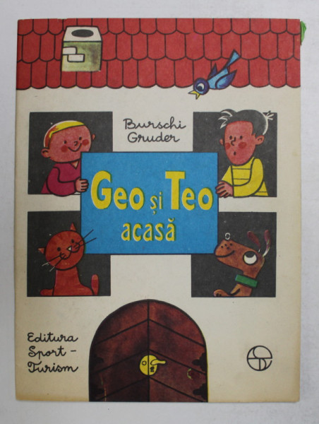 GEO SI TEO ACASA de BURSCHI GRUDER , CARTE DE COLORAT , 1979