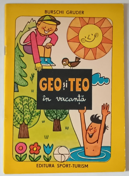 GEO SI TEO IN VACANTA  de BURSCHI GRUDER , 1985