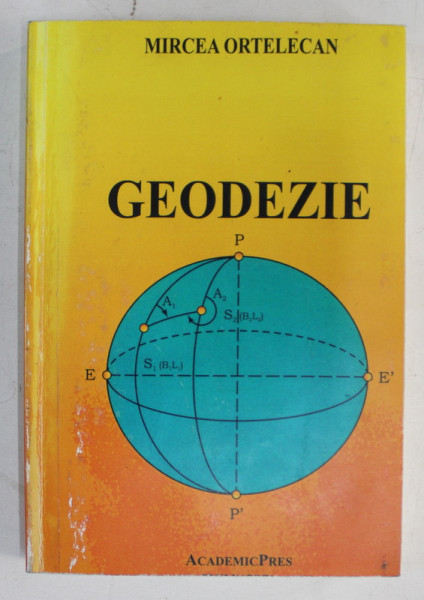 GEODEZIE de MIRCEA ORTELECAN , 2006 , DEDICATIE*