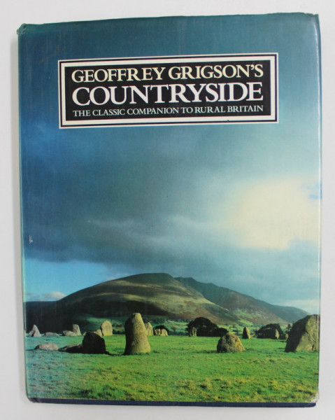GEOFFREY GRIGSON 'S  COUNTRYSIDE - THE CLASSICC COMPANION TO RURAL BRITAIN ,1982