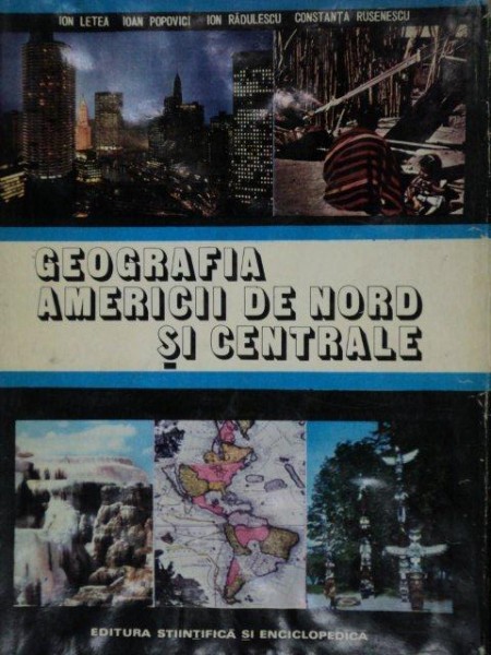 GEOGRAFIA AMERICII DE NORD SI CENTRALE-COLECTIV  1977