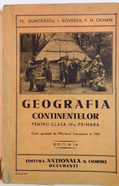 GEOGRAFIA CONTINENTELOR  PENTRU CLASA IV-A PRIMARA de FL.DUMITRESCU , I. ROVENTA, P.N. CRIHAN