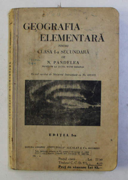 GEOGRAFIA ELEMENTARA PENTRU CLASA I - A SECUNDARA de N . PANDELEA , 1935