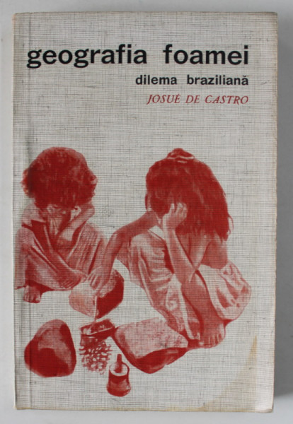 GEOGRAFIA FOAMEI , DILEMA BRAZILIANA de JOSUE DE CASTRO , 1965