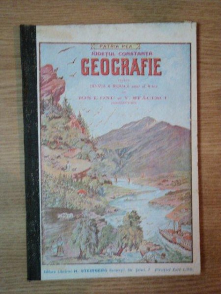 GEOGRAFIA JUDETULUI CONSTANTA PENTRU DIVIZIA II RURALA, ANUL II de ION I. ONU SI V. STACESCU, BUC. 1912-1913