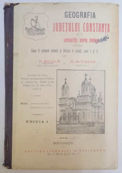 GEOGRAFIA JUDETULUI CONSTANTA SI CU GENERALITATI ASUPRA ROMANIEI PENTRU CLASA II PRIMARA URBANA SI DIVIZIA II RURALA, ANUL I SI II de D. BUJILA, M. MITACHE, EDITIA I