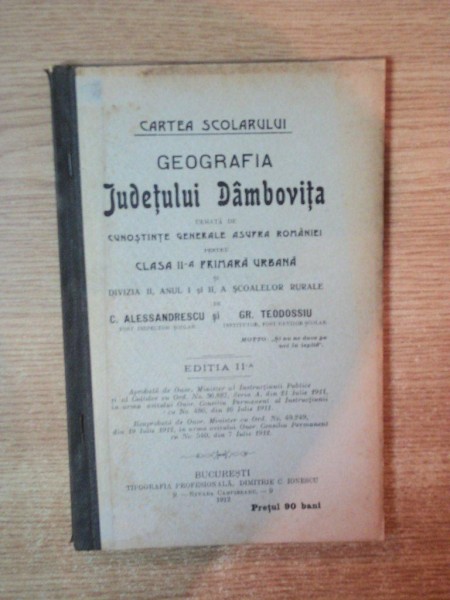 GEOGRAFIA JUDETULUI DAMBOVITA URMATA DE CUNOSTINTE GENERALE ASUPRA ROMANIEI PENTRU CLASA a II a PRIMARA URBANA ED. a II a de C. ALESSANDRESCU , GR. TE