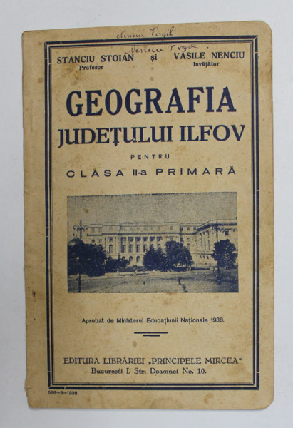 GEOGRAFIA JUDETULUI ILFOV PENTRU CLASA A - II - A PRIMARA de STANCIU STOIAN si VASILE NENCIU , 1938