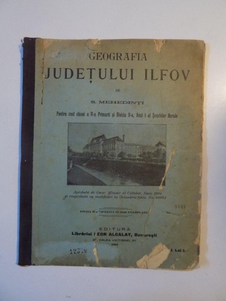 GEOGRAFIA JUDETULUI ILFOV , PENTRUL USUL CLASEI A II -A PRIMARA SI DIVIZIA II -A , ANUL I AL SCOALELOR RURALE  de S. MEHEDINTI , BUCURESTI 1905