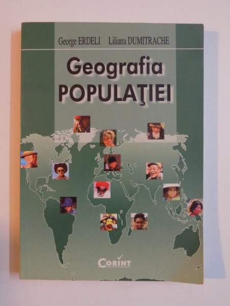 GEOGRAFIA POPULATIEI de GEORGE ERDELI si LILIANA DUMITRACHE , 2004