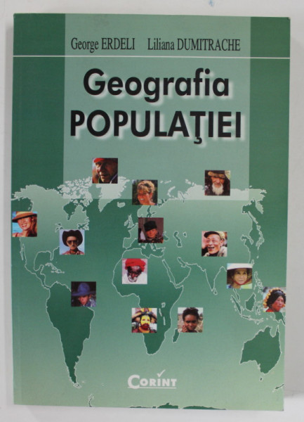 GEOGRAFIA POPULATIEI de GEORGE ERDELI si LILIANA DUMITRACHE , 2001 , DEDICATIE *