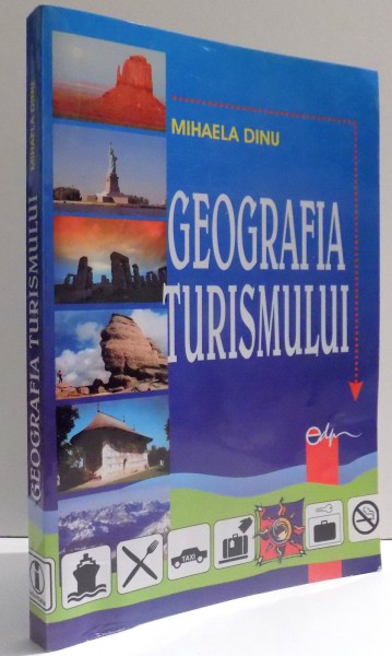 GEOGRAFIA TURISMULUI   de MIHAELA DINU , 2002 , PREZINTA INSEMNARI CU MARKERUL