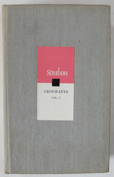 GEOGRAFIA , VOLUMUL I de STRABON