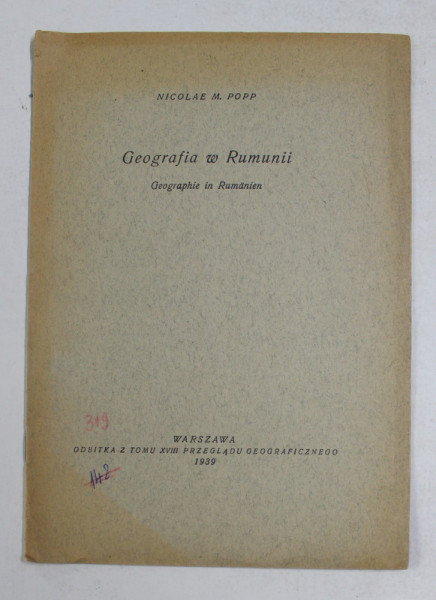 GEOGRAFIA W RUMUNII - GEOGRAPHIE IN RUMANIEN von NICOLAE M. POPP , 1939 , DEDICATIE *