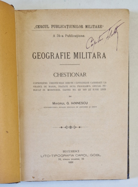 GEOGRAFIE MILITARA de MAIORUL G. IANNESCU , 1891 , PREZINTA INSEMNARE CU CREION COLORAT