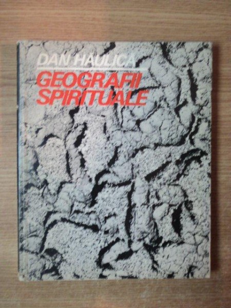 GEOGRAFII SPIRITUALE de DAN HAULICA , 1973