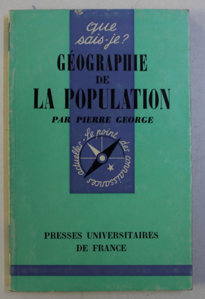 GEOGRAPHIE DE LA POPULATION par PIERRE GEORGE , 1970