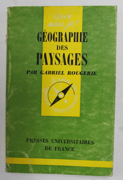 GEOGRAPHIE DES PAYSAGES par GABRIEL ROUGERIE , 1969, COPERTA CU URME DE UZURA