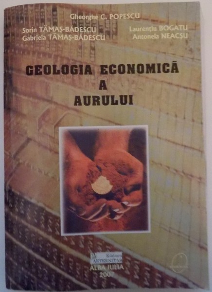 GEOLOGIA ECONOMICA A AURULUI , 2007