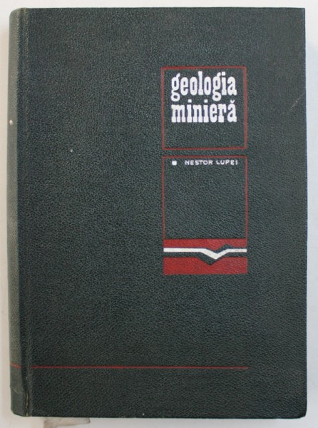 GEOLOGIA MINIERA de NESTOR LUPEI , 1968