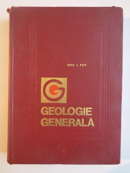 GEOLOGIE GENERALA de EMIL I. POP  1971