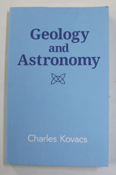 GEOLOGY AND ASTRONOMY by CHARLES KOVACS , 2019
