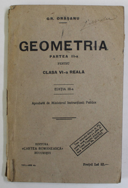 GEOMETRIA , PARTEA A - II -A PENTRU CLASA VI - A REALA de GR. ORASANU , ANII ' 20