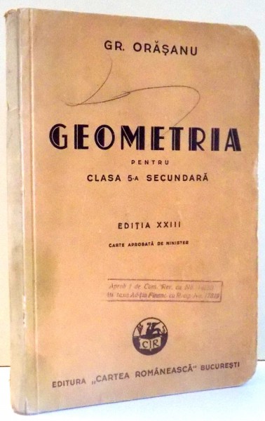 GEOMETRIA PENTRU CLASA A 5-A SECUNDARA de GR. ORASANU, EDITIA XXIII , 1935