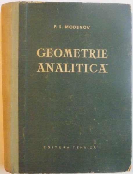 GEOMETRIE ANALITICA de P.S. MODENOV, 1957