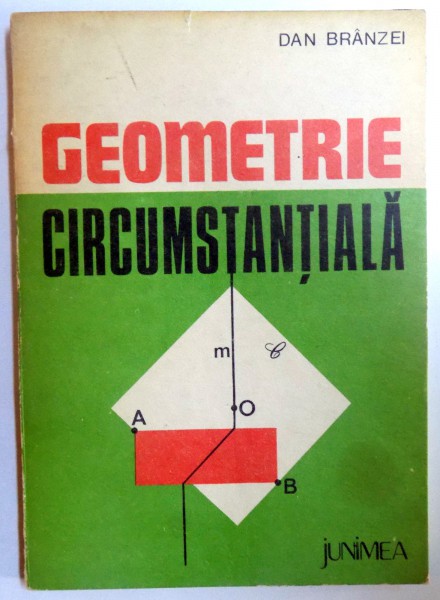 GEOMETRIE CIRCUMSTANTIALA de DAN BRANZEI , 1983