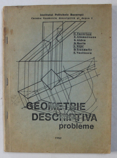 GEOMETRIE DESCRIPTIVA , PROBLEME de T. TACORIAN ... I. NITA , 1982
