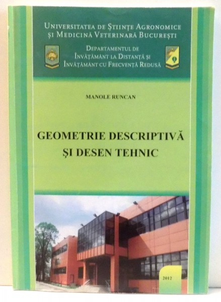 GEOMETRIE DESCRIPTIVA SI DESEN TEHNIC de MARIANA MANOLE RUNCAN , 2012