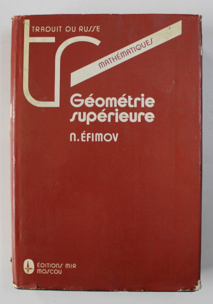 GEOMETRIE SUPERIEURE par N. EFIMOV , 1985