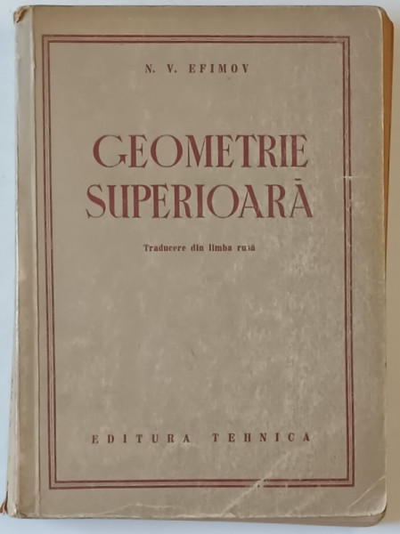 GEOMETRIE SUPERIOARA de N.V. EFIMOV , 1952