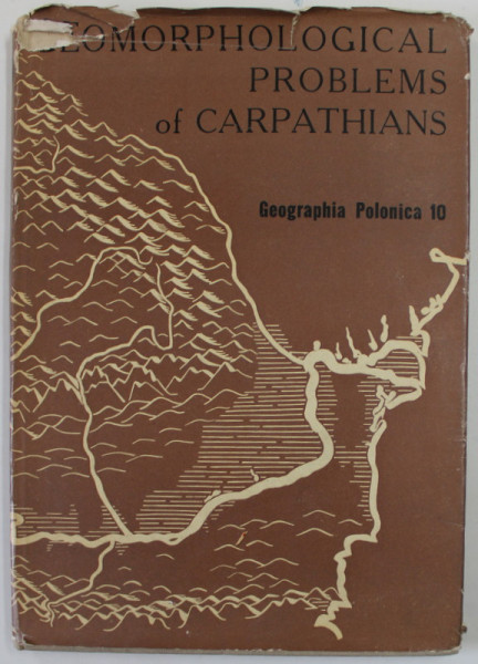 GEOMORPHOLOGICAL PROBLMES OF CARPATHIANS , VOLUME II , 1966
