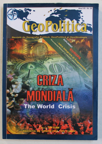 GEOPOLITICA  - REVISTA DE GEOGRAFIE POLITICA , GEOPOLITICA SI GEOSTRATEGIE , ANUL VII , NR. 29 , 2009