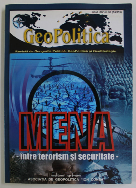 GEOPOLITICA , REVISTA DE GEOGRAFIE POLITICA , GEOPOLITICA SI GEOSTRATEGIE , ANUL XIV , NR.63 , 2016