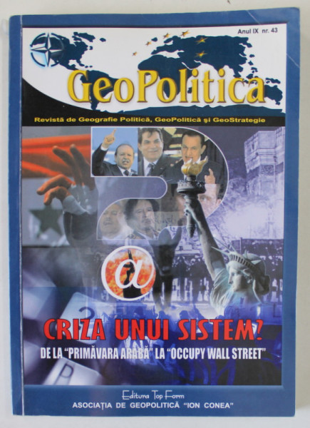 GEOPOLITICA , REVISTA DE GEOGRAFIE POLITICA , GEOPOLTICA SI GEOSTRATEGIE , ANUL IX , NR. 43 , 2011